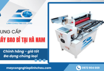 Máy bao bì tại Hà Nam chính hãng, giá tốt, đa dạng chủng loại